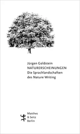 Goldstein |  Naturerscheinungen. Die Sprachlandschaften des Nature Writing | Buch |  Sack Fachmedien