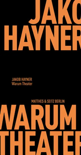 Hayner |  Warum Theater | Buch |  Sack Fachmedien