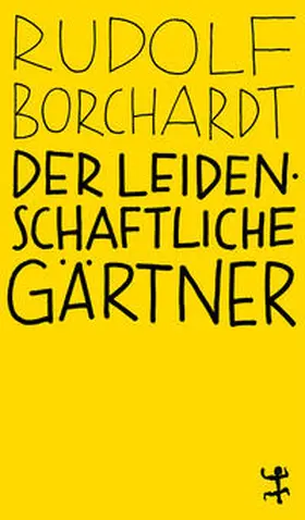 Borchardt / Schalansky |  Der leidenschaftliche Gärtner | Buch |  Sack Fachmedien