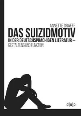 Graefe-Ewald |  Das Suizidmotiv in der deutschsprachigen Literatur | Buch |  Sack Fachmedien