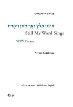 Valencia |  Avrom Sutzkever. Still My Word Sings | Buch |  Sack Fachmedien