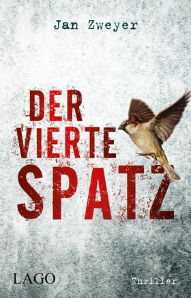 Zweyer |  Zweyer, J: Der vierte Spatz | Buch |  Sack Fachmedien