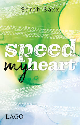 Saxx |  Speed My Heart | Buch |  Sack Fachmedien