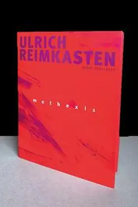 Penzel |  methexis. Ulrich Reimkasten, Werke 2014-2019 | Buch |  Sack Fachmedien