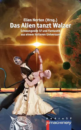 Norten |  DAS ALIEN TANZT WALZER | eBook | Sack Fachmedien