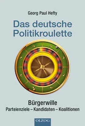 Hefty |  Das deutsche Politikroulette | Buch |  Sack Fachmedien