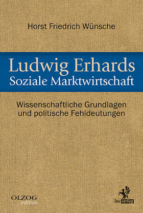 Wünsche |  Ludwig Erhards Soziale Marktwirtschaft | Buch |  Sack Fachmedien