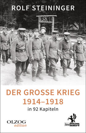 Steininger |  Der Große Krieg 1914-1918 in 92 Kapiteln | Buch |  Sack Fachmedien