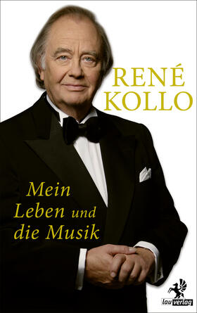 Kollo |  Mein Leben und die Musik | Buch |  Sack Fachmedien