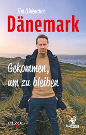Uhlemann |  Dänemark - Gekommen, um zu bleiben | Buch |  Sack Fachmedien