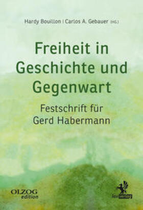 Bouillon / Gebauer / Schäfer |  Nef, R: Freiheit in Geschichte und Gegenwart | Buch |  Sack Fachmedien