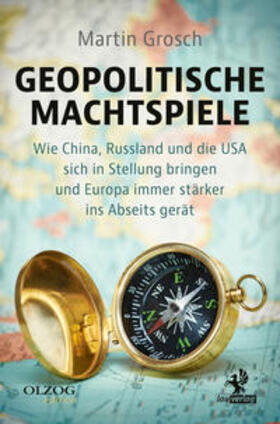 Grosch |  Geopolitische Machtspiele | Buch |  Sack Fachmedien