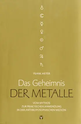 Meyer |  Das Geheimnis der Metalle | Buch |  Sack Fachmedien