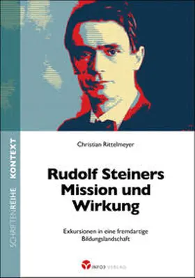 Rittelmeyer |  Rudolf Steiners Mission und Wirkung | Buch |  Sack Fachmedien