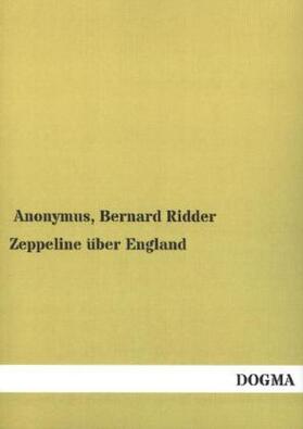 Ridder |  Zeppeline über England | Buch |  Sack Fachmedien