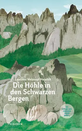 Welskopf-Henrich |  Die Höhle in den schwarzen Bergen | Buch |  Sack Fachmedien