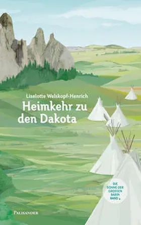 Welskopf-Henrich |  Heimkehr zu den Dakota | Buch |  Sack Fachmedien