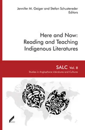 Birk / Zehnter / Gehrke |  Here and Now: Reading and Teaching Indigenous Literatures | Buch |  Sack Fachmedien