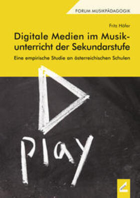 Höfer |  Höfer, F: Digitale Medien Musikunterricht Sekundarst. | Buch |  Sack Fachmedien