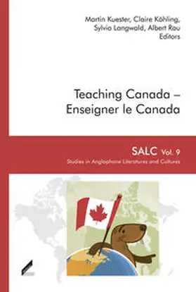 Kuester / Köhling / Langwald |  Teaching Canada – Enseigner le Canada | Buch |  Sack Fachmedien