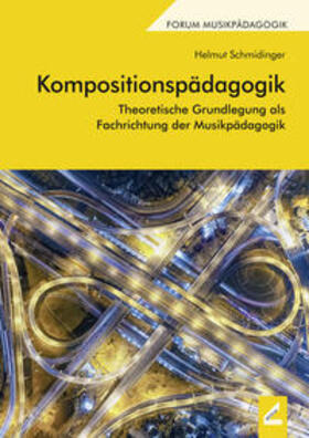 Schmidinger |  Schmidinger, H: Kompositionspädagogik | Buch |  Sack Fachmedien