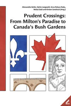 Boller / Langwald / Radu |  Prudent Crossings: From Milton's Paradise to Canada's Bush Gardens | Buch |  Sack Fachmedien