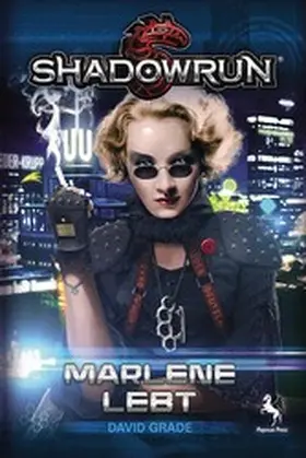 Grade | Shadowrun: Marlene lebt | E-Book | sack.de