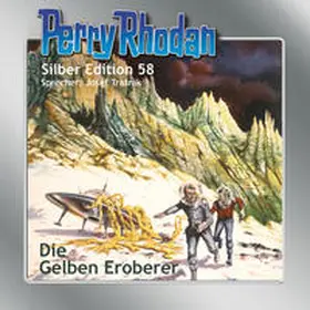 Voltz / Ewers |  Perry Rhodan Silber Edition 58 - Die gelben Eroberer | Sonstiges |  Sack Fachmedien