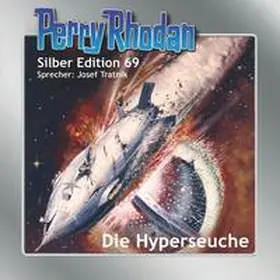 Mahr / Darlton |  Perry Rhodan Silber Edition 69: Die Hyperseuche | Sonstiges |  Sack Fachmedien