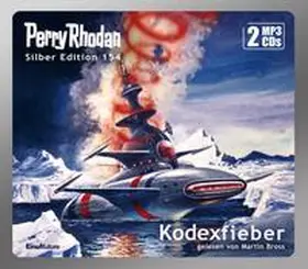 Ellmer / Ewers / Mahr |  Perry Rhodan Silber Edition 154: Kodexfieber | Sonstiges |  Sack Fachmedien