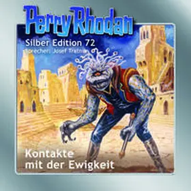 Ewers / Francis / Kneifel |  Perry Rhodan Silber Edition 72: Kontakte mit der Ewigkeit | Sonstiges |  Sack Fachmedien