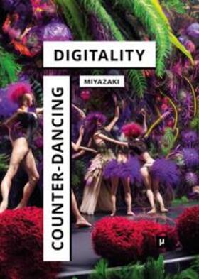 Miyazaki |  Counter-Dancing Digitality | Buch |  Sack Fachmedien