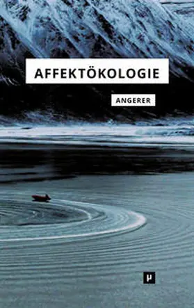 Angerer |  Affektökologie | Buch |  Sack Fachmedien