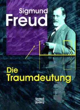 Freud |  Die Traumdeutung | Buch |  Sack Fachmedien