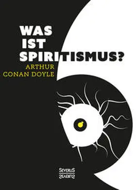 Doyle |  Was ist Spiritismus? | Buch |  Sack Fachmedien