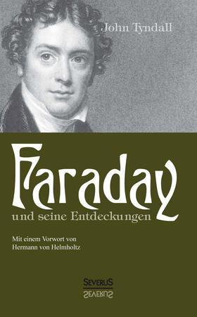 Tyndall |  Faraday und seine Entdeckungen | Buch |  Sack Fachmedien