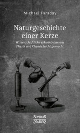 Faraday |  Naturgeschichte einer Kerze | Buch |  Sack Fachmedien