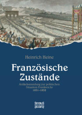 Heine |  Französische Zustände | Buch |  Sack Fachmedien