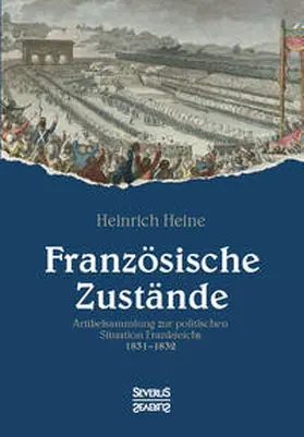 Heine |  Französische Zustände | Buch |  Sack Fachmedien