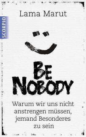 Marut |  Be Nobody | eBook | Sack Fachmedien