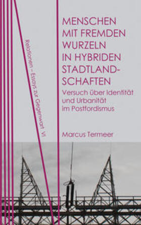 Termeer | Menschen mit fremden Wurzeln in hybriden Stadtlandschaften | Buch | 978-3-95808-015-7 | sack.de