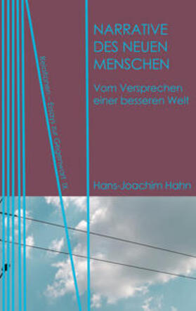 Hahn |  Narrative des Neuen Menschen | Buch |  Sack Fachmedien