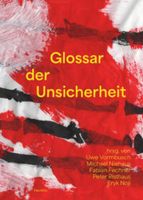 Becker / Vormbusch / Friedrich |  Glossar der Unsicherheit | Buch |  Sack Fachmedien
