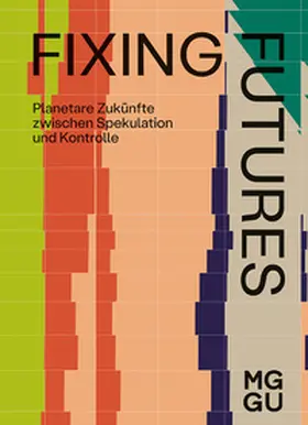 Domes / Gonzalez Monserrate / Neddermeyer |  Fixing Futures | Buch |  Sack Fachmedien