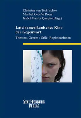 Tschilschke / Maurer Queipo / Cedeno Rojas |  Lateinamerikanisches Kino der Gegenwart | Buch |  Sack Fachmedien