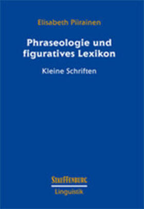 Piirainen |  Phraseologie und figuratives Lexikon | Buch |  Sack Fachmedien