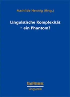 Hennig |  Linguistische Komplexität - ein Phantom? | Buch |  Sack Fachmedien