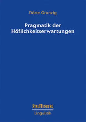 Grunzig |  Pragmatik der Höflichkeitserwartung | Buch |  Sack Fachmedien