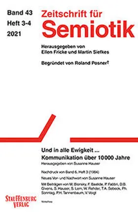 Hauser |  Zeitschrift für Semiotik / Und in alle Ewigkeit ... Kommunikation über 10000 Jahre | Buch |  Sack Fachmedien