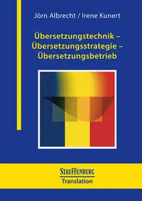 Albrecht / Kunert |  Übersetzungstechnik – Übersetzungsstrategie – Übersetzungsbetrieb | eBook | Sack Fachmedien